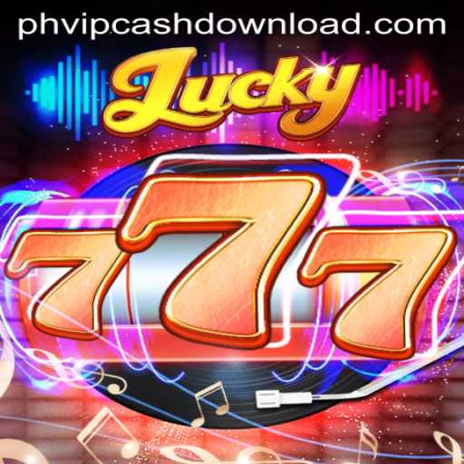 Exploring the Thrills of Lucky777 and PHVIPCash